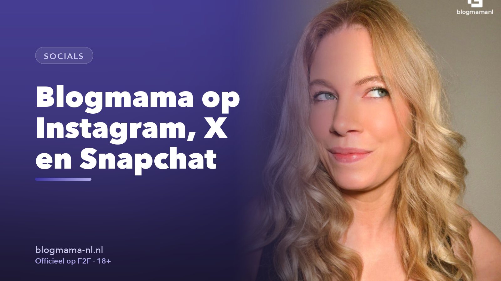 Blogmama op Instagram, X en Snapchat: haar echte socials